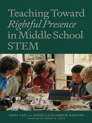 cover image of Teaching Toward Rightful Presence in Middle School STEM